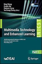 Multimedia Technology and Enhanced Learning: 5th EAI International Conference, ICMTEL 2023, Leicester, UK, April 28-29, 2023, Proceedings, Part I ... and Telecommunications Engineering)