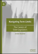 Navigating Term Limits: The Careers of State Legislators