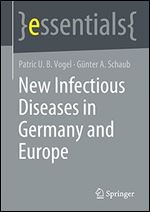 New Infectious Diseases in Germany and Europe (essentials)