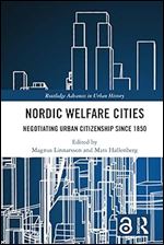 Nordic Welfare Cities (Routledge Advances in Urban History)
