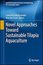 Novel Approaches Toward Sustainable Tilapia Aquaculture (Applied Environmental Science and Engineering for a Sustainable Future)