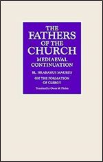 On the Formation of Clergy (Fathers of the Church Medieval Continuations)
