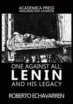 One Against All: Lenin and His Legacy