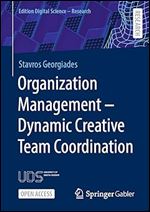 Organization Management  Dynamic Creative Team Coordination (Edition Digital Science)