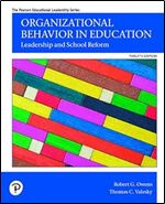 Organizational Behavior in Education: Leadership and School Reform [RENTAL EDITION] Ed 12