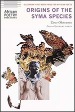 Origins of the Syma Species (African Poetry Book)