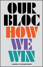 Our Bloc: How We Win