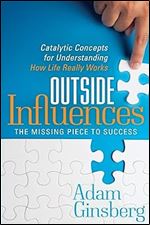 Outside Influences: Catalytic Concepts for Understanding How Life Really Works