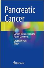 Pancreatic Cancer: Current Therapeutics and Future Directions