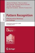 Pattern Recognition. ICPR International Workshops and Challenges: Virtual Event, January 10 15, 2021, Proceedings, Part V (Image Processing, Computer Vision, Pattern Recognition, and Graphics)