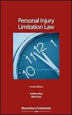 Personal Injury Limitation Law (Criminal Practice Series) Ed 4