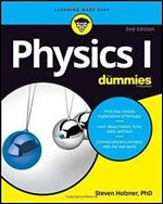 Physics I For Dummies (For Dummies (Lifestyle)) Ed 2