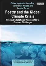 Poetry and the Global Climate Crisis (Research and Teaching in Environmental Studies)