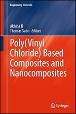 Poly(Vinyl Chloride) Based Composites and Nanocomposites (Engineering Materials)