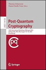 Post-Quantum Cryptography: 14th International Workshop, PQCrypto 2023, College Park, MD, USA, August 16 18, 2023, Proceedings (Lecture Notes in Computer Science)