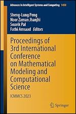 Proceedings of 3rd International Conference on Mathematical Modeling and Computational Science: ICMMCS 2023 (Advances in Intelligent Systems and Computing, 1450)