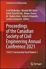 Proceedings of the Canadian Society of Civil Engineering Annual Conference 2021: CSCE21 Construction Track Volume 2 (Lecture Notes in Civil Engineering, 247)