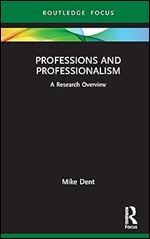 Professions and Professionalism (State of the Art in Business Research)