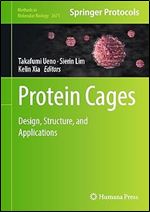 Protein Cages: Design, Structure, and Applications (Methods in Molecular Biology, 2671)