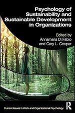 Psychology of Sustainability and Sustainable Development in Organizations (Current Issues in Work and Organizational Psychology)