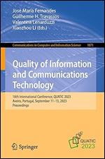 Quality of Information and Communications Technology: 16th International Conference, QUATIC 2023, Aveiro, Portugal, September 11 13, 2023, Proceedings ... in Computer and Information Science, 1871)