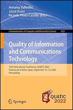 Quality of Information and Communications Technology: 15th International Conference, QUATIC 2022, Talavera de la Reina, Spain, September 12 14, 2022, ... in Computer and Information Science)
