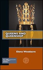 Queens and Queenship (Past Imperfect)