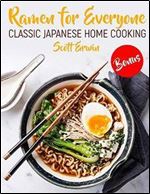 Ramen for Everyone: Classic Japanese Home Cooking