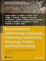 Recent Research on Sedimentology, Stratigraphy, Paleontology, Geochemistry, Volcanology, Tectonics, and Petroleum Geology: Proceedings of the 2nd ... in Science, Technology & Innovation)