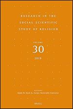 Research in the Social Scientific Study of Religion, Volume 30 (Research in the Social Scientific Study of Religion, 30)