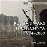 Russias Wars in Chechnya: 19942009 [Audiobook]