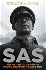 SAS: The History of the Special Raiding Squadron Paddys Men