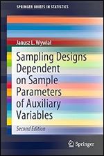 Sampling Designs Dependent on Sample Parameters of Auxiliary Variables (SpringerBriefs in Statistics) Ed 2