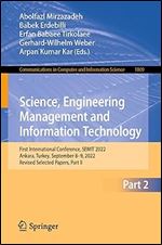 Science, Engineering Management and Information Technology: First International Conference, SEMIT 2022, Ankara, Turkey, September 8-9, 2022, Revised ... in Computer and Information Science, 1809)