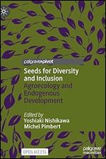 Seeds for Diversity and Inclusion: Agroecology and Endogenous Development