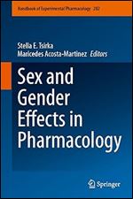 Sex and Gender Effects in Pharmacology (Handbook of Experimental Pharmacology, 282)