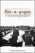 Sin a gogue: Sin and Failure in Jewish Thought