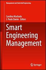 Smart Engineering Management (Management and Industrial Engineering)