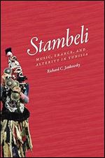 Stambeli: Music, Trance, And Alterity In Tunisia (Chicago Studies in Ethnomusicology CSE)