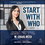 Start with Who: How Small to Medium Businesses Can Win Big with Trust and a Story [Audiobook]