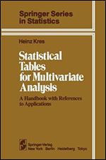 Statistical Tables for Multivariate Analysis: A Handbook with References to Applications,1st ed.