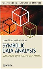 Symbolic Data Analysis: Conceptual Statistics and Data Mining, 1st Edition