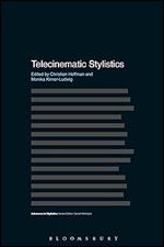 Telecinematic Stylistics (Advances in Stylistics)