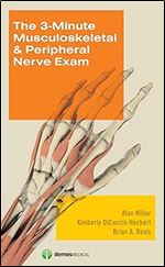 The 3-Minute Musculoskeletal & Peripheral Nerve Exam