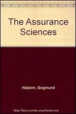 The Assurance Sciences: An Introduction to Quality Control and Reliability