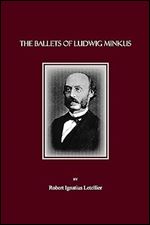 The Ballets of Ludwig Minkus