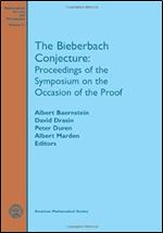The Bieberbach Conjecture: Proceedings of the Symposium on the Occasion of the Proof (Mathematical Surveys & Monographs)