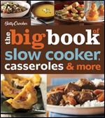 The Big Book of Slow Cooker, Casseroles and More