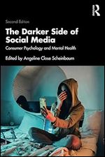 The Darker Side of Social Media Ed 2