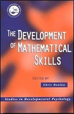 The Development of Mathematical Skills (Studies in Developmental Psychology)